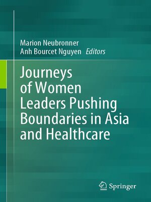 cover image of Journeys of Women Leaders Pushing Boundaries in Asia and Healthcare